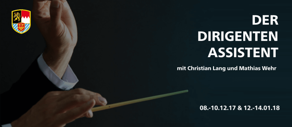 Dirigenten Assistent Workshop Christian Lang Mathias Wehr NBMB Nordbayerischer Musikbund Bayerische Musikakademie Alteglofsheim
